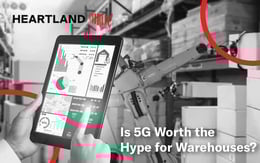 Is 5G Worth the Hype for Warehouses?