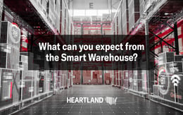 What can you expect from the Smart Warehouse?